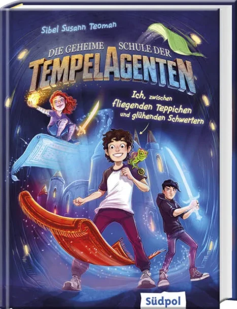 Titel: Die geheime Schule der Tempelagenten – Ich, zwischen fliegenden Teppichen und glühenden Schwertern