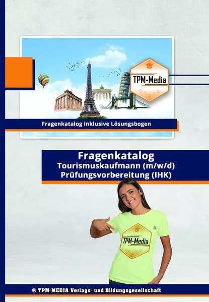 Cover: Tourismuskaufmann (m/w/d) PRO Fragenkatalog (Buch/-Printversion) incl. Lösungsbogen