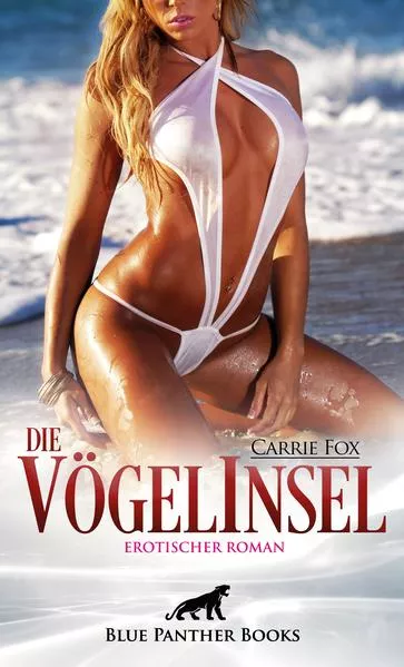 Cover: Die VögelInsel | Erotischer Roman