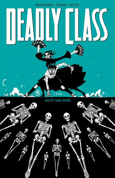 Cover: Deadly Class 6: Nicht das Ende