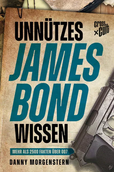 Cover: Unnützes James Bond Wissen