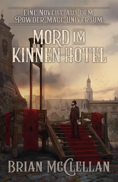 Eine Novelle aus dem Powder-Mage-Universum: Mord im Kinnen-Hotel</a>