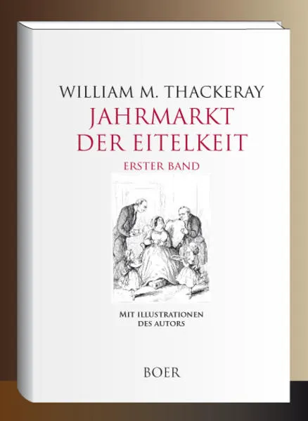 Jahrmarkt der Eitelkeit, Band 1