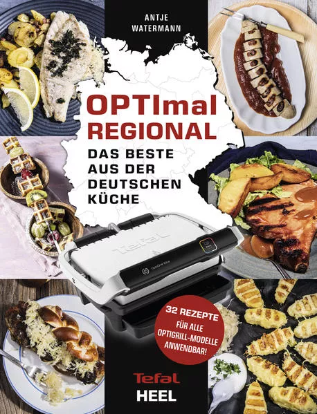 Cover: OPTImal Regional - Das Grillbuch für den OPTIgrill von Tefal