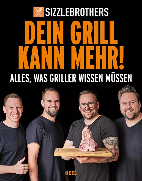 Cover: Sizzlebrothers: Dein Grill kann mehr!
