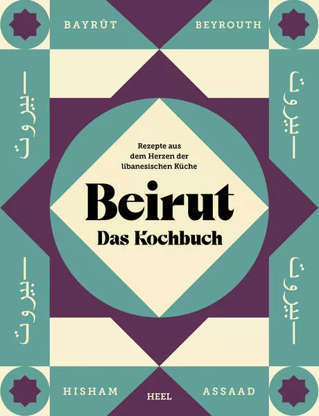 Beirut - Das Kochbuch
