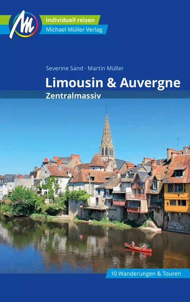 Cover: Limousin & Auvergne - Zentralmassiv Reiseführer Michael Müller Verlag