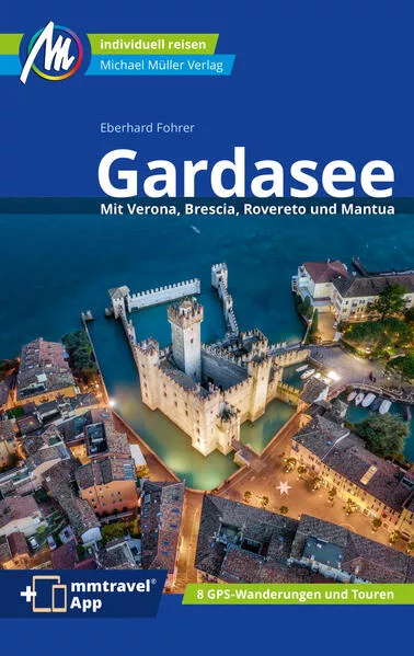 Gardasee Reiseführer Michael Müller Verlag