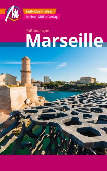 Cover: Marseille MM-City Reiseführer Michael Müller Verlag