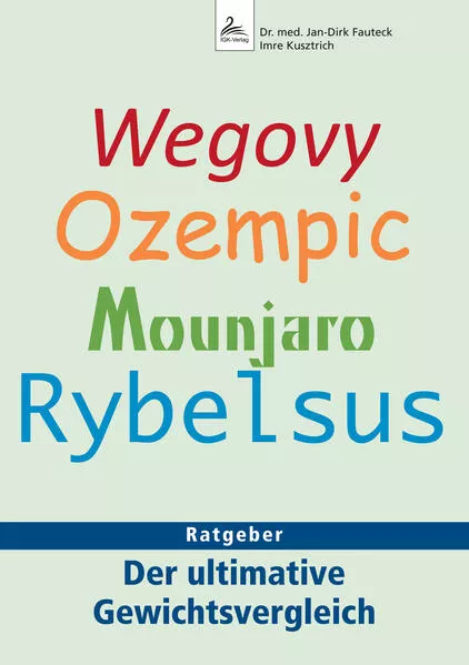 Cover: Wegovy, Ozempic, Mounjaro, Rybelsus