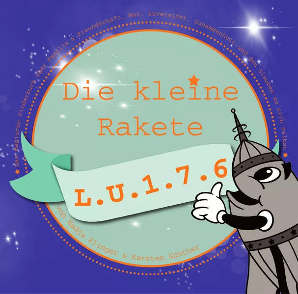 Cover: Die kleine Rakete L.U.1.7.6