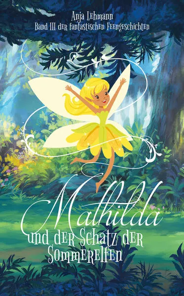 Cover: Mathilda und der Schatz der Sommerelfen