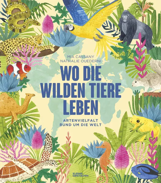 Cover: Wo die wilden Tiere leben: Artenvielfalt rund um die Welt