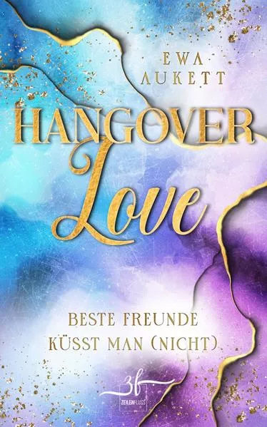 Hangover Love – Beste Freunde küsst man (nicht)</a>