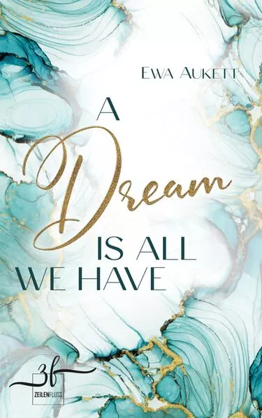 Cover: A Dream Is All We Have