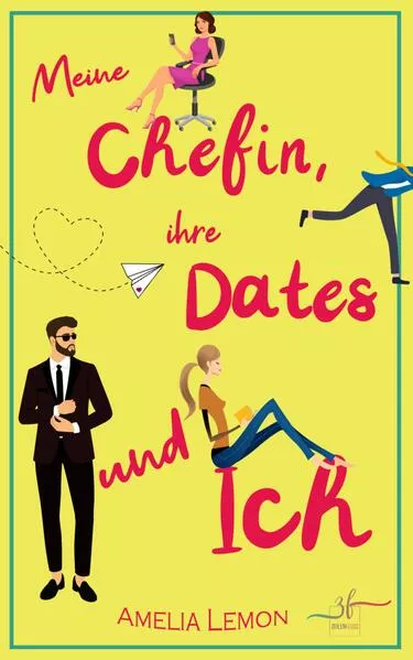 Meine Chefin, ihre Dates und ich</a>