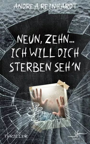 Cover: Neun, Zehn ... ich will dich sterben seh'n