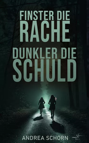 Cover: Finster die Rache, dunkler die Schuld