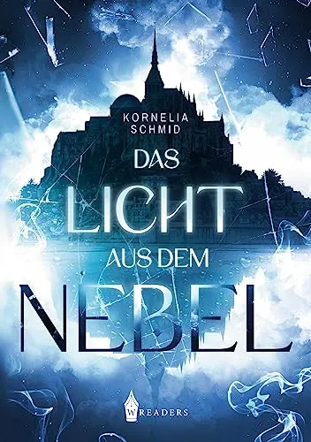 Das Licht aus dem Nebel