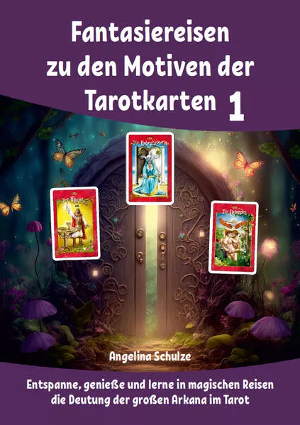 Cover: Fantasiereisen zu den Motiven der Tarotkarten 1