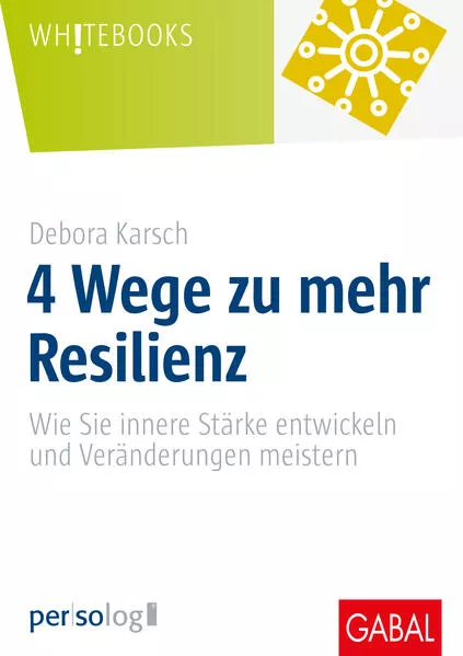 Cover: 4 Wege zu mehr Resilienz