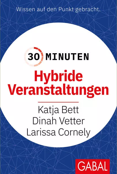 Cover: 30 Minuten Hybride Veranstaltungen