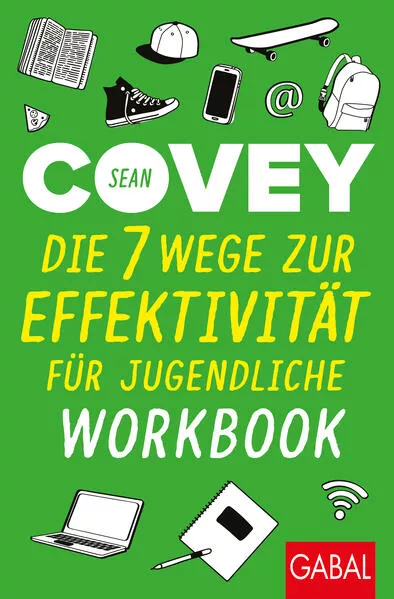 Cover: Die 7 Wege zur Effektivität für Jugendliche – Workbook
