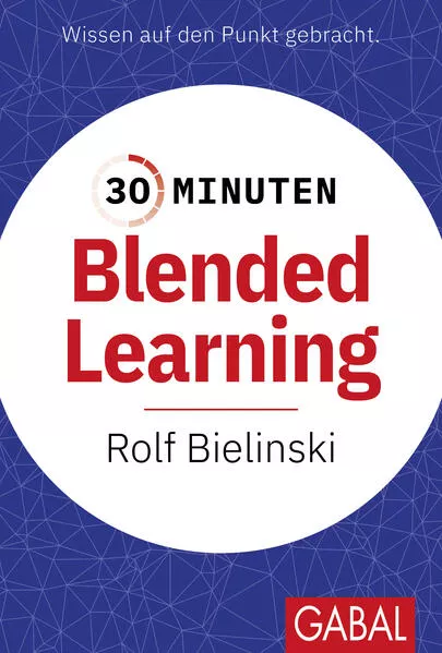 Cover: 30 Minuten Blended Learning