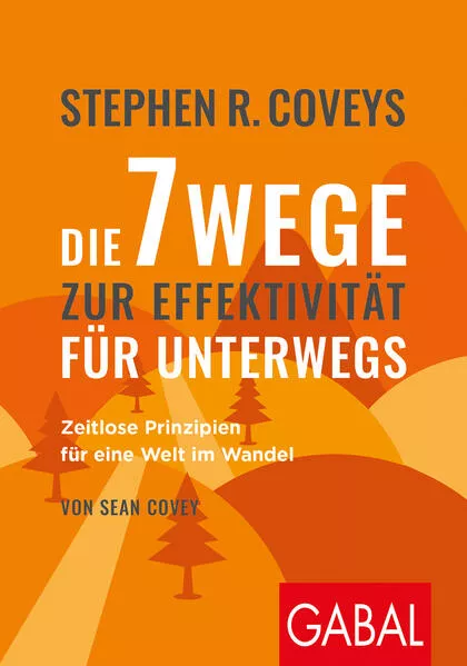 Cover: Stephen R. Coveys Die 7 Wege zur Effektivität für unterwegs