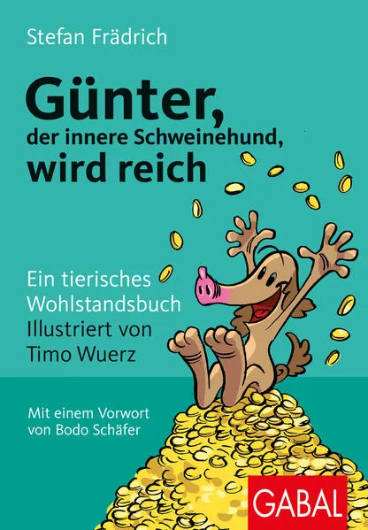 Cover: Günter, der innere Schweinehund, wird reich