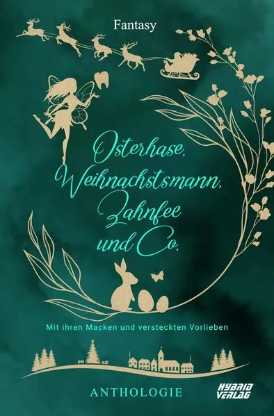 Cover: Osterhase, Weihnachtsmann, Zahnfee und Co