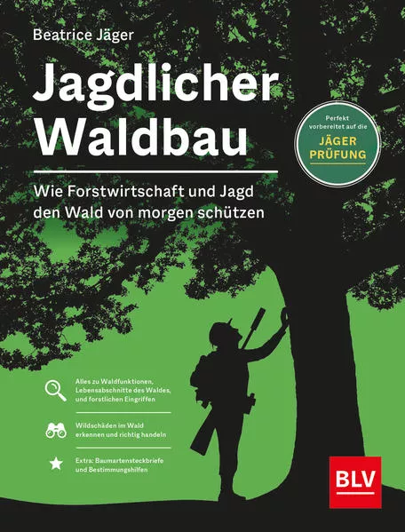 Cover: Jagdlicher Waldbau