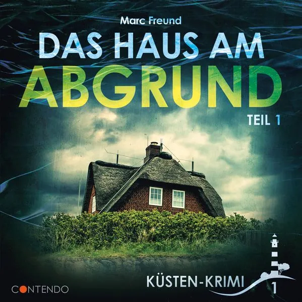 Küsten-Krimi 1: Das Haus am Abgrund Teil 1