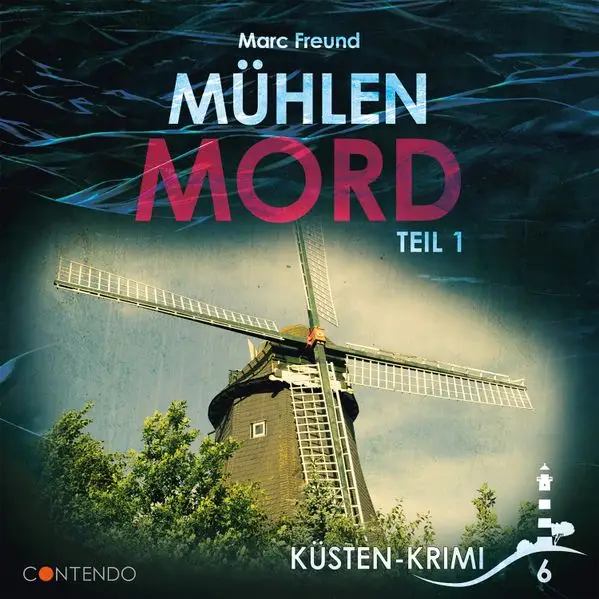 Küsten-Krimi 6: Mühlenmord Teil 1