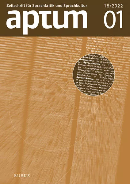 Aptum, Zeitschrift für Sprachkritik und Sprachkultur 18. Jahrgang, 2022, Heft 01</a>
