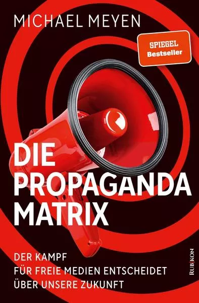 Cover: Die Propaganda-Matrix