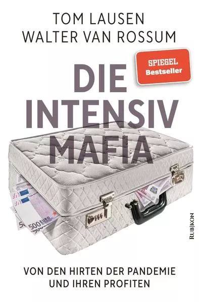 Cover: Die Intensiv-Mafia