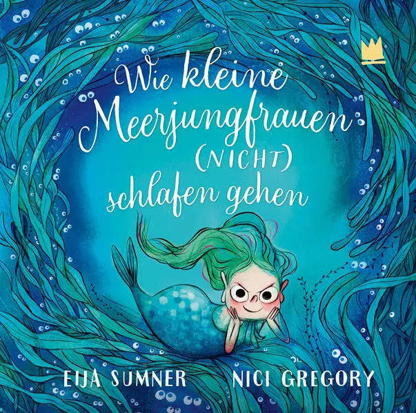 Cover: Wie kleine Meerjungfrauen (NICHT) schlafen gehen