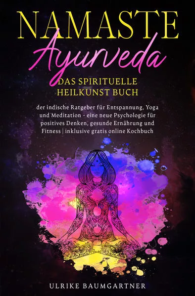 Cover: Namaste Ayurveda - das spirituelle Heilkunst Buch