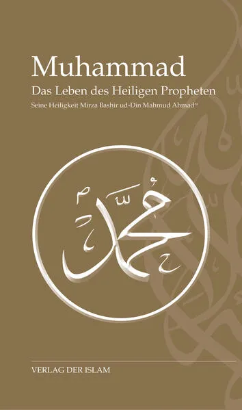 Cover: Muhammad - Das Leben des Heiligen Propheten