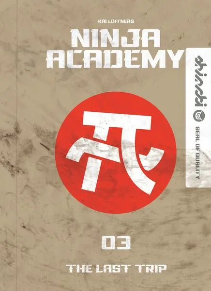 Cover: Ninja Academy 3. The Last Trip