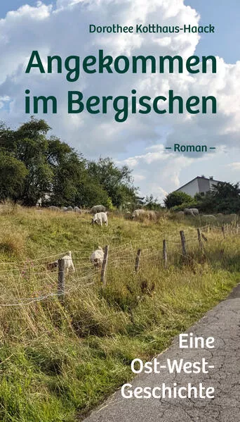Cover: Angekommen im Bergischen