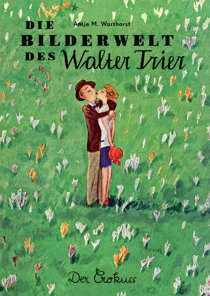 Cover: Sonderausgabe: Die Bilderwelt des Walter Trier