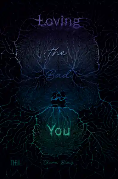 Loving the Bad in You