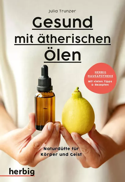 Cover: Gesund mit ätherischen Ölen