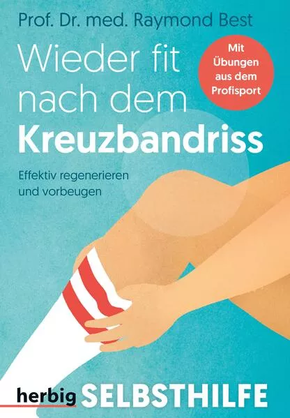 Cover: Wieder fit nach dem Kreuzbandriss