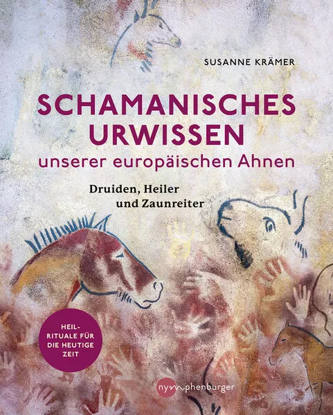 Cover: Schamanisches Urwissen unserer europäischen Ahnen