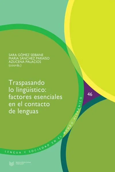 Cover: Traspasando lo lingüístico : factores esenciales en el contacto de lenguas