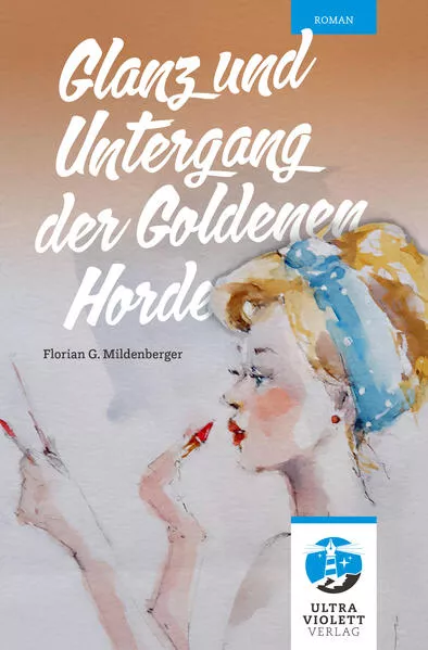 Cover: Glanz und Untergang der Goldenen Horde