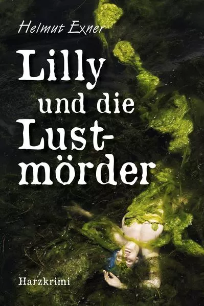 Lilly und die Lustmörder</a>